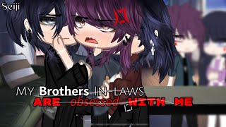 ︎❥My 𝗕𝗿𝗼𝘁𝗵𝗲𝗿𝘀 In-laws Are 𝘰𝘣𝘴𝘦𝘴𝘴𝘦𝘥 With Me☆彡 || GCMM || BL || Gacha Club Mini Movie