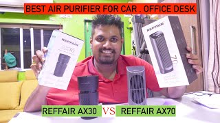 Reffair Ax30  VS Ax70 air purifier Comparison