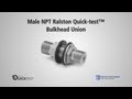 How to Use Male NPT Quick-test Bulkhead Unions | Ralston Instruments