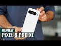 Google Pixel 9 Pro XL Review: An AI-Powered Smartphone