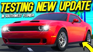 I TESTED THE NEW SOUTHWEST FLORIDA UPDATE!