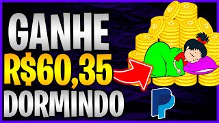 [URGENTE😱] GANHE R$60,35 ENQUANTO VOCÊ DORME - Ganhe Dinheiro na Internet no PayPal - BOOM