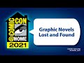 Graphic Novels Lost and Found | Comic-Con@Home 2021