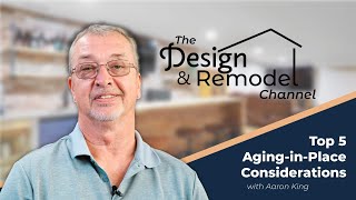 Top 5 Aging-in-Place Considerations for Your Home