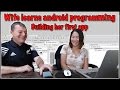 Wife learns android programming - Building her first app