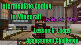 Intermediate Coding in Minecraft - Lesson 5: Loops Assessment #minecraft #computerscience #coding