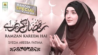 New Ramzan Kalam 2021 | Syeda Areeba Fatima | Mera Ramzan Shareef Hai | Ramadan Best Nasheed | AJP