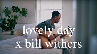 lovely day - bill withers (joseph solomon cover)