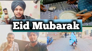 dako Eid ke din kya hogya || Eid Mubarak vlog