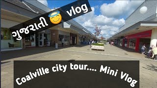 Coalville city😎😎 tour..... Mini Vlog 🥰🥰🥰