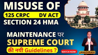 Maintenance पर नयी Guidelines | Supreme Court Judgement | 125 crpc | DV Act | HMA Legal Gurukul