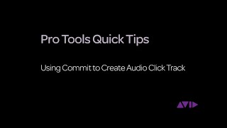 Pro Tools Quick Tips - Using Commit to Create Audio Click Track