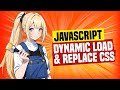 4 Ways To Dynamically Load & Change CSS In Javascript