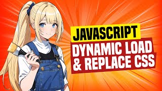 4 Ways To Dynamically Load & Change CSS In Javascript