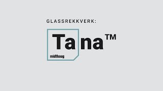 Monteringsveileder for Tana glassrekkverk med syrefast rund håndløper