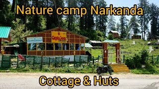 Nature camp Narkanda || cottages and log huts || gupta jees resturant and cafe||