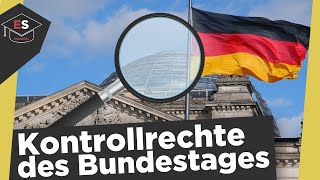 Kontrollrechte des Bundestages - Kontrolle der Regierung - Kontrollinstrumente Bundestag erklärt!