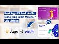 Perbandingan Bank Jago VS Bank Aladin | Mana Yang Lebih Murah???