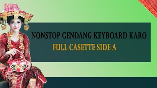 Nonstop Gendang Keyboard Karo Full Kaset Side A