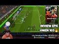 REVIEW EPIC OWEN 103! BOLEH DI JADIKAN PLAYER SUPERSUB CF! EFOOTBALL 2025 MOBILE