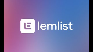 Lemlist Tutorial Recordings for Absolute Beginners I (May 2025)