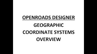 ORD - MicroStation - 16.0 - Geographic Coordinate Systems Overview