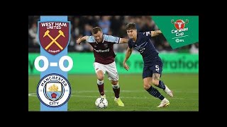 Man City highlights! | West Ham United win 5-3 on penalties | Carabao Cup