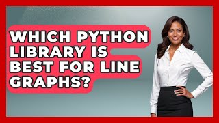 Which Python Library Is Best For Line Graphs? - Python Code School