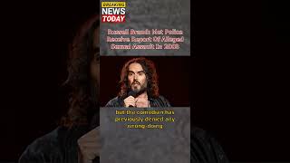 Russell Brand: Police Report Filed on Alleged 2003 Sexual Assault #shorts #news