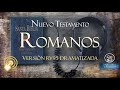 carta a los romanos 📗 reina valera audio biblia