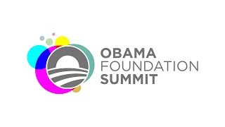 Obama Foundation Summit | Opening Session—The Fierce Urgency of Now