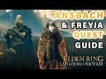 Sir Ansbach & Freyja Questline | Complete Guide ► Elden Ring DLC