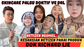 PANAS DOKTIF VS DRL SKINCARE ABAL-ABAL ‼️ INI KATA PELANGGAN Dr Richard Lee