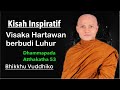 Eps 52 || kisah visaka hartawan penyokong sangha || vuddhiko channel || dhammapada atthakatha 53