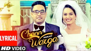 HARJOT : CHANN WARGA Lyrical Video Song | DESI ROUTZ | Punjabi Songs
