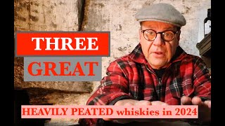 ralfy review - THREE Great heavily peated whiskies in 2024