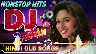 Nonstop Best Old HINDI DJ 2021 \\ Superhit Old Hindi DJ Remix Song 2021 💥 old is gold hindi DJ Remix