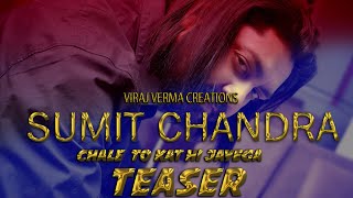 Chale To Kat Hi Jayega Teaser - Sumit Chandra | Musarrat Nazeer | Sufiscore | Viraj Verma Creations