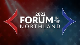 Northland Forum 2022 - Senate District 3: Andrea Zupancich and Grant Hauschild