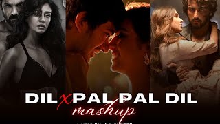 Dil X Pal Pal Dil (Mashup) Lo-fi 2307 | Raghav Chaitanya, Arijit Singh | Bollywood Lofi | Jax Visual