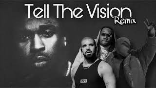 Pop Smoke & Kanye West “Tell The Vision” - Drake & Fivio Foreign (Remix)
