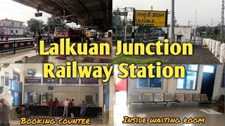 Lalkuan Junction Railway Station | लालकुआं जंक्शन रेलवे स्टेशन | #nainital #haldwani #uttrakhand