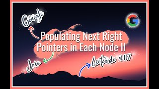 [Populating Next Right Pointers in Each Node II] GOOGLE Java Technical Interview Leetcode Code
