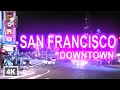 Downtown San Francisco at Night 4k Walking Tour (Market St, Union Square, Chinatown, North Beach)