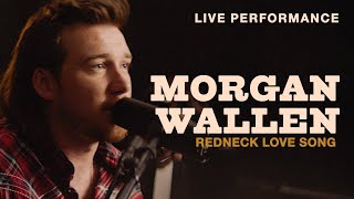 Morgan Wallen - "Redneck Love Song" Live Performance | Vevo