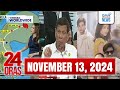 24 Oras Express: November 13, 2024 [HD]