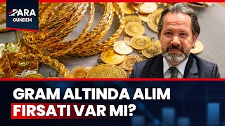 Gram Altında Alım Fırsatı Var Mı? Altında Fiyatlamalar Nasıl Devam Edecek? İslam Memiş Açıkladı