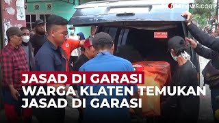 Gemparkan Warga Klaten, Temukan Jasad Membusuk di Garasi Rumah | OneNews Update