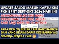 UPDATE SALDO MASUK KKS PKH BPNT SEPT-OKT 2024 HARI INI❗️FIKS, KKS BARU MULAI CAIR HARI INI❗️