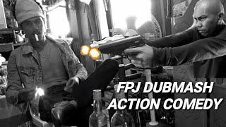 FPJ DUBMASH ACTION COMEDY😂😂😂